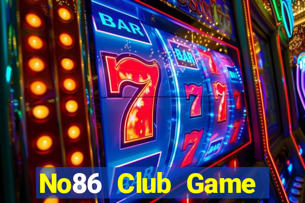 No86 Club Game Bài Khuyến Mãi