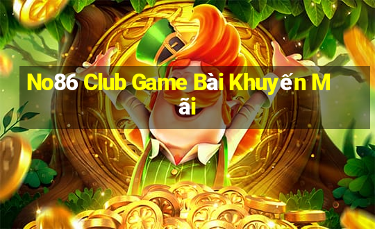 No86 Club Game Bài Khuyến Mãi