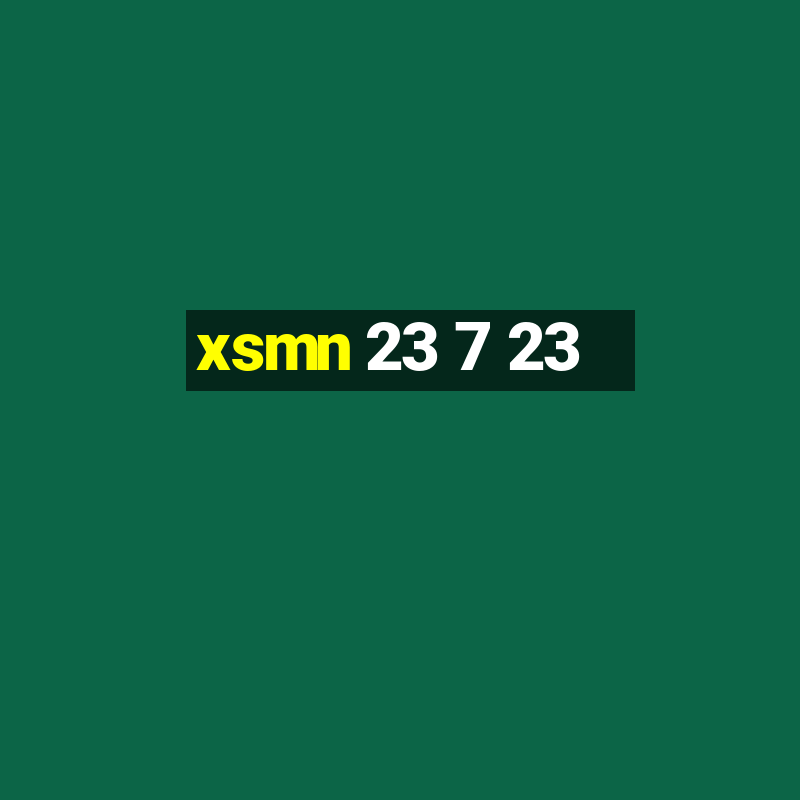 xsmn 23 7 23