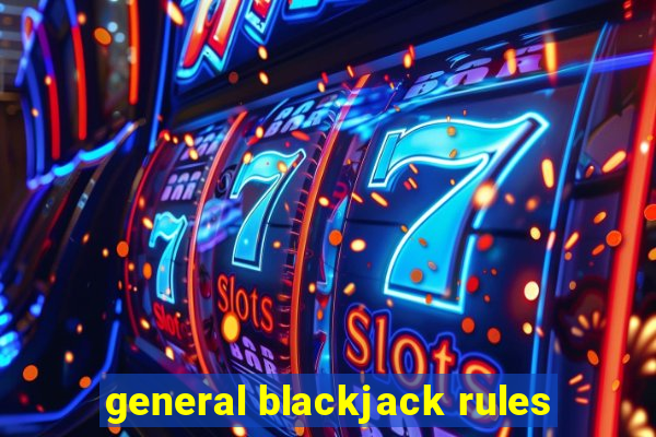 general blackjack rules