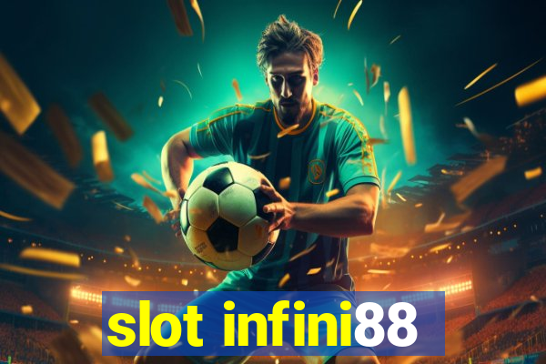 slot infini88