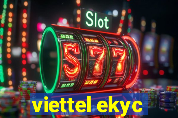 viettel ekyc