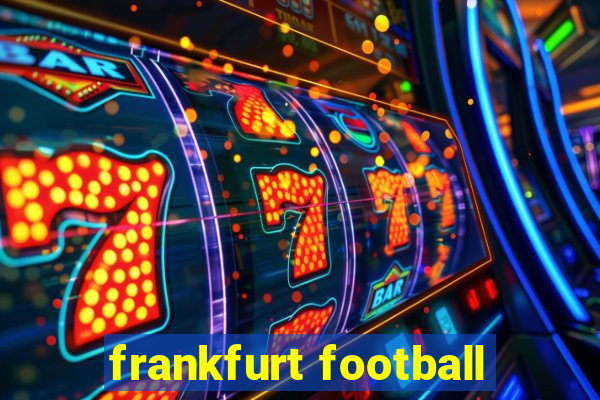 frankfurt football