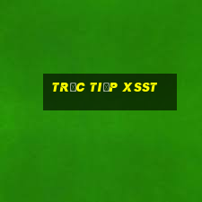 Trực tiếp XSST