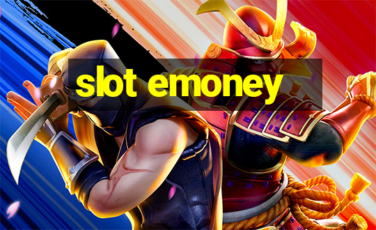 slot emoney