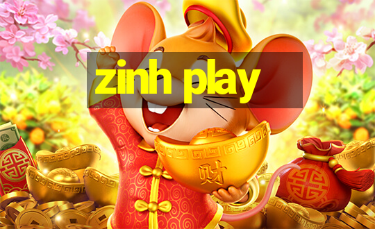 zinh play