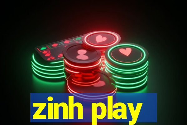 zinh play