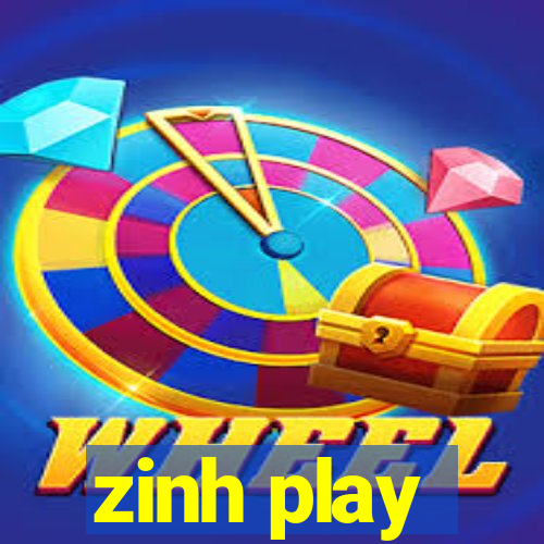 zinh play