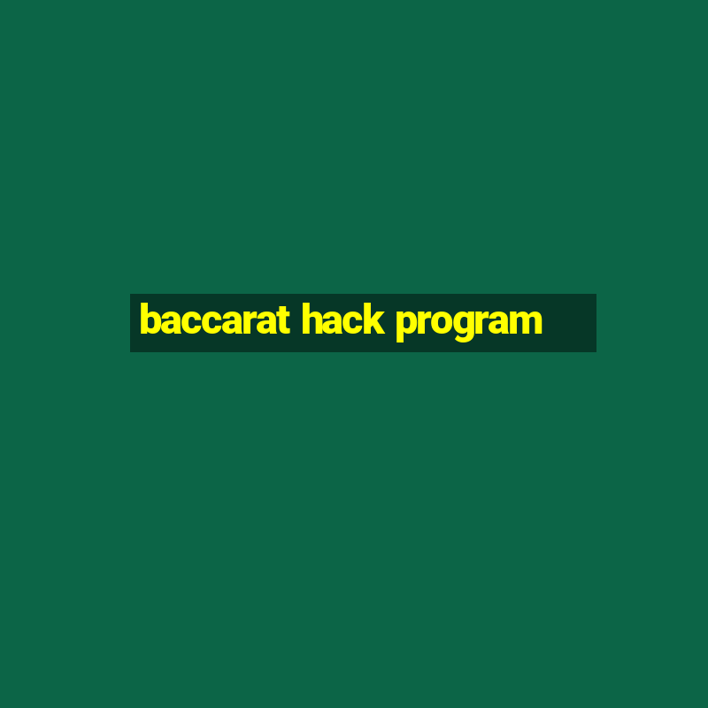 baccarat hack program