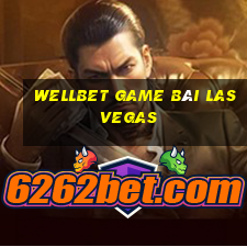 Wellbet Game Bài Las Vegas