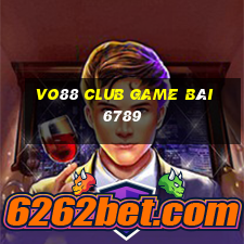 Vo88 Club Game Bài 6789