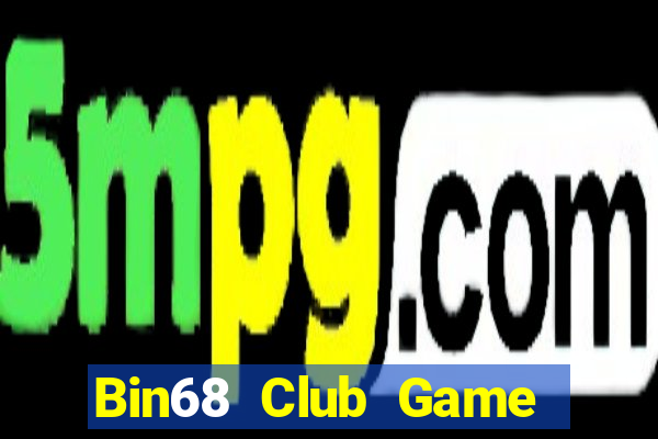 Bin68 Club Game Bài Mậu Binh