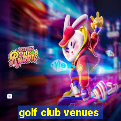 golf club venues