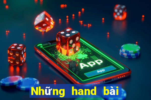 Những hand bài trong Poker