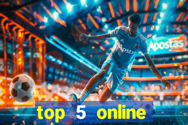 top 5 online casino sites