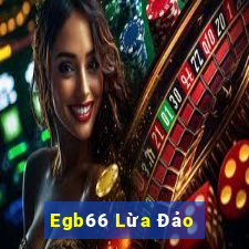 Egb66 Lừa Đảo