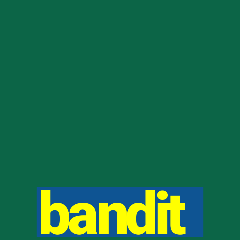 bandit