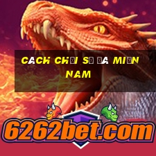 cách chơi số đá miền nam