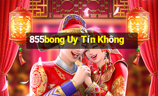 855bong Uy Tín Không