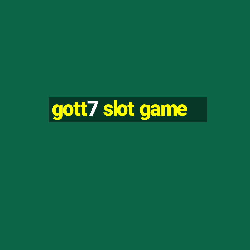 gott7 slot game