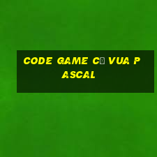 code game cờ vua pascal