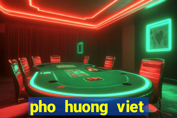 pho huong viet 17th ave