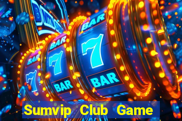 Sumvip Club Game Bài 99