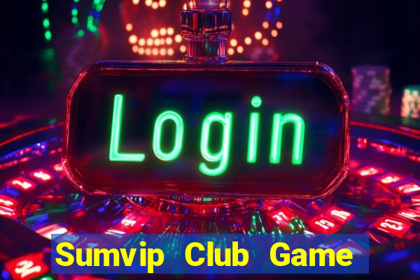 Sumvip Club Game Bài 99