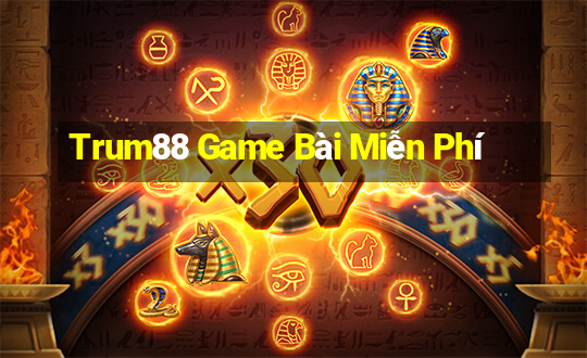 Trum88 Game Bài Miễn Phí