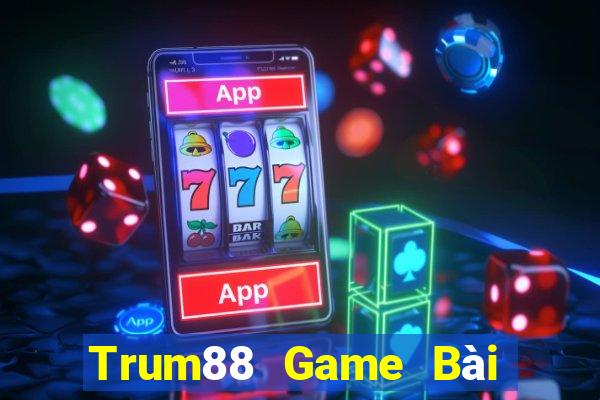 Trum88 Game Bài Miễn Phí