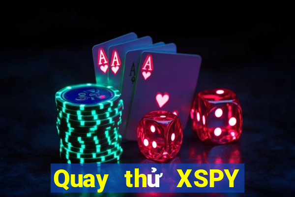 Quay thử XSPY ngày 19