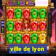 ville de lyon