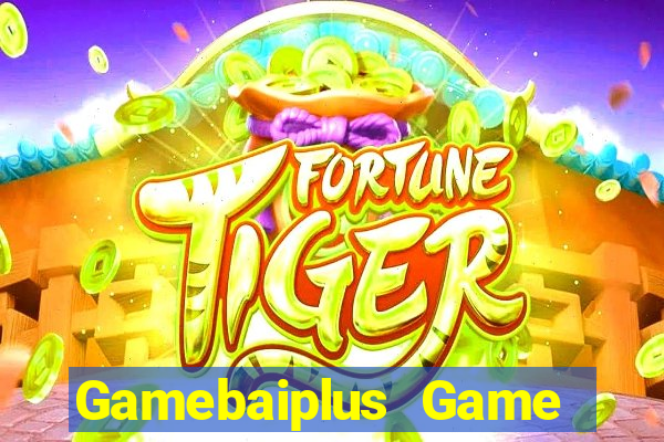 Gamebaiplus Game Bài Quốc Tế