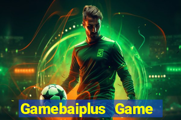 Gamebaiplus Game Bài Quốc Tế