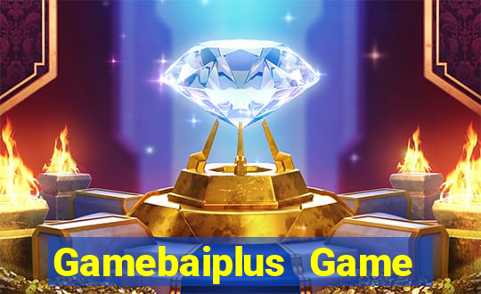 Gamebaiplus Game Bài Quốc Tế