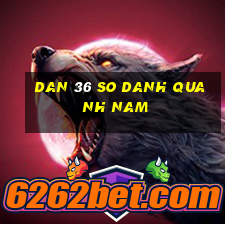 dan 36 so danh quanh nam