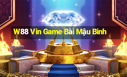 W88 Vin Game Bài Mậu Binh