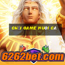 chơi game nuôi cá