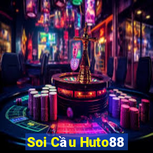 Soi Cầu Huto88