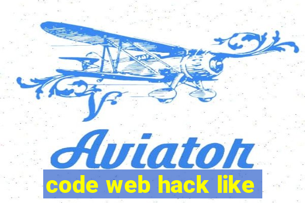 code web hack like