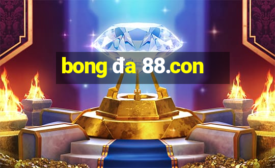 bong đa 88.con