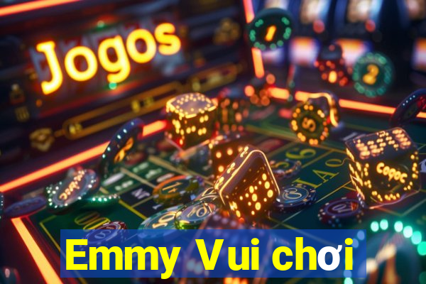 Emmy Vui chơi