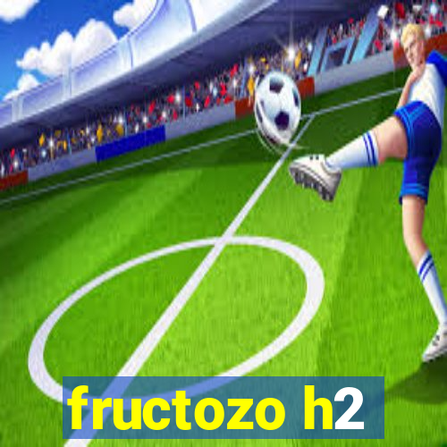 fructozo h2