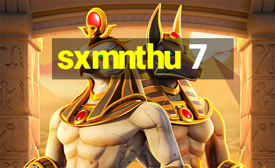 sxmnthu 7