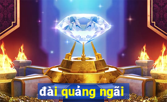 đài quảng ngãi