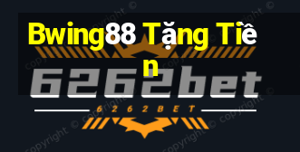 Bwing88 Tặng Tiền