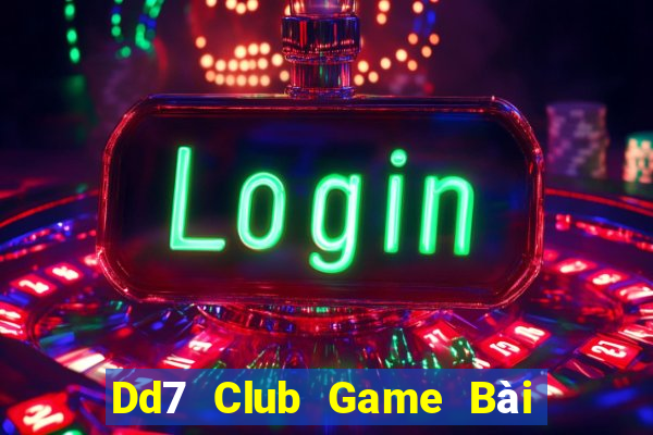 Dd7 Club Game Bài Ma Thuật