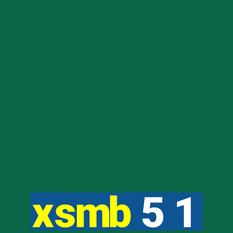 xsmb 5 1