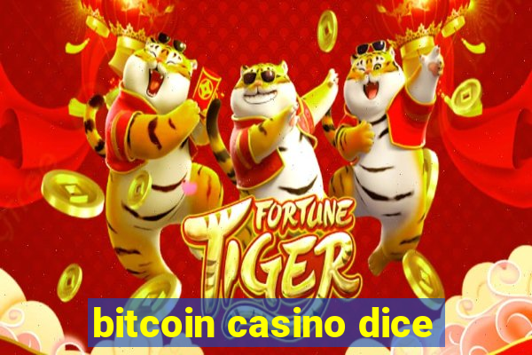 bitcoin casino dice