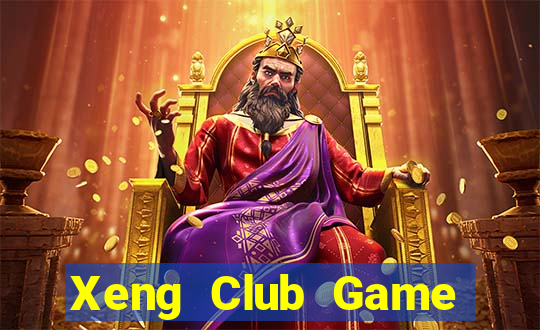 Xeng Club Game Bài Quốc Tế